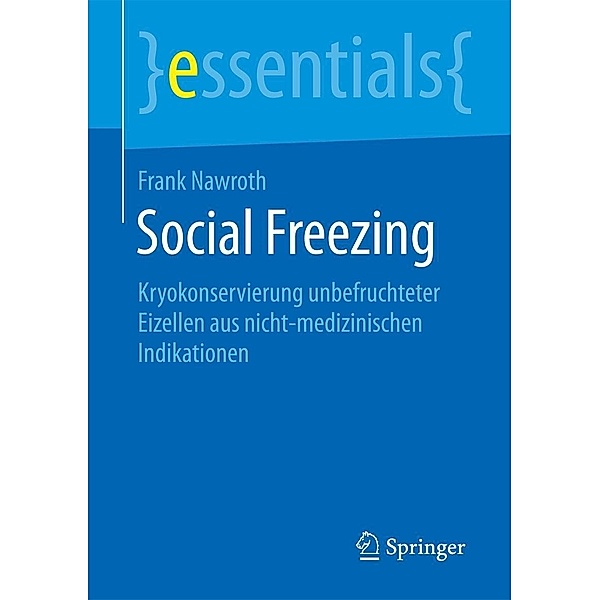 Social Freezing / essentials, Frank Nawroth