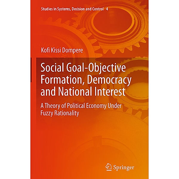 Social Goal-Objective Formation, Democracy and National Interest, Kofi Kissi Dompere