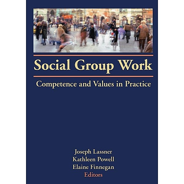Social Group Work, Joseph Lassner, Kathleen Powell, Elaine Finnegan