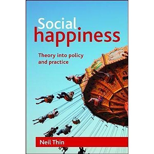 Social Happiness, Neil Thin