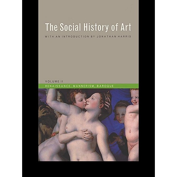 Social History of Art, Volume 2, Arnold Hauser