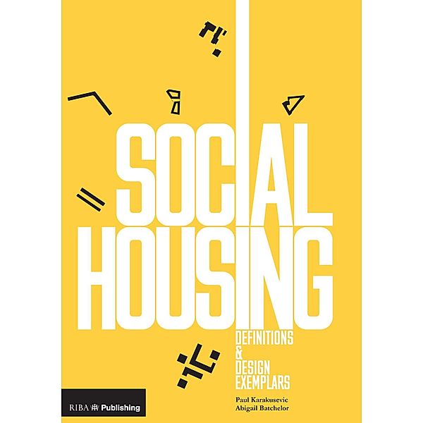 Social Housing, Paul Karakusevic, Abigail Batchelor