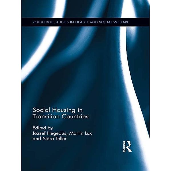 Social Housing in Transition Countries / Routledge Studies in Health and Social Welfare