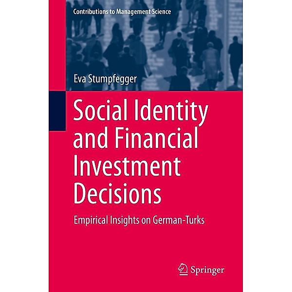 Social Identity and Financial Investment Decisions / Contributions to Management Science, Eva Stumpfegger