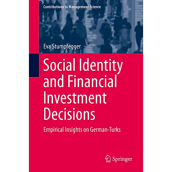 Social Identity and Financial Investment Decisions, Eva Stumpfegger
