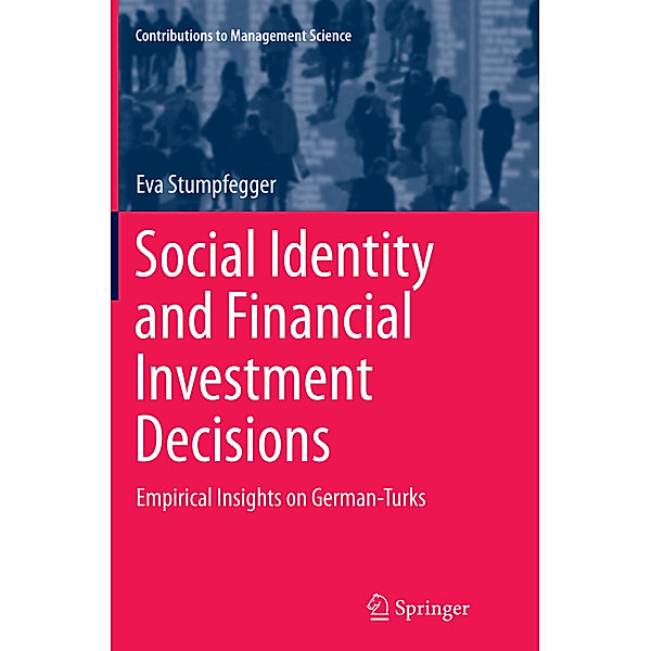 Social Identity and Financial Investment Decisions, Eva Stumpfegger