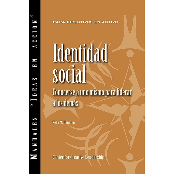 Social Identity: Knowing Yourself, Leading Others (Spanish for Spain), Kelly M Hannum