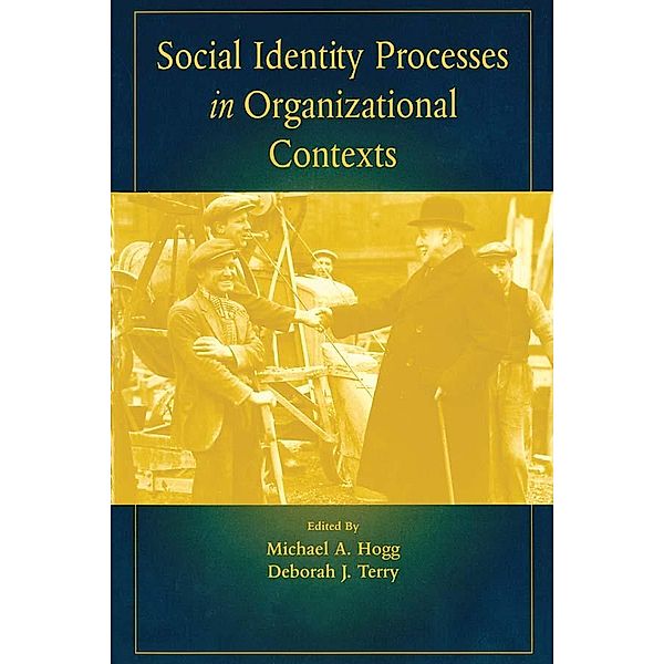 Social Identity Processes in Organizational Contexts