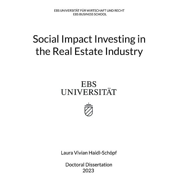 Social Impact Investing in the Real Estate Industry, Laura Vivian Haidl-Schöpf