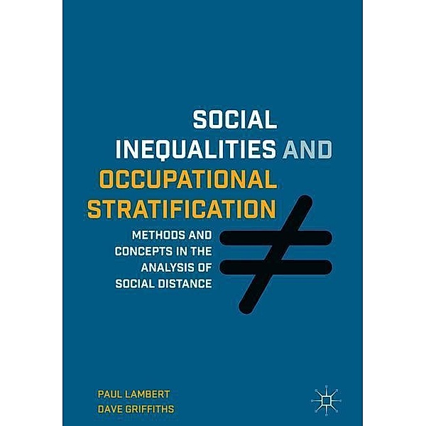 Social Inequalities and Occupational Stratification, Paul Lambert, Dave Griffiths