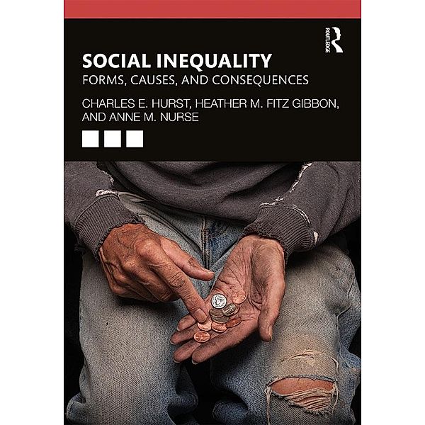 Social Inequality, Charles E. Hurst, Heather M Fitz Gibbon, Anne M Nurse