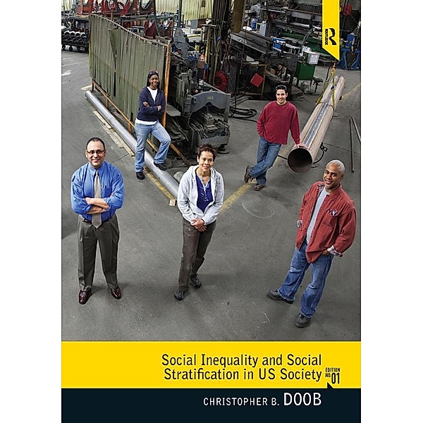 Social Inequality and Social Stratification in U.S. Society, Christopher Doob
