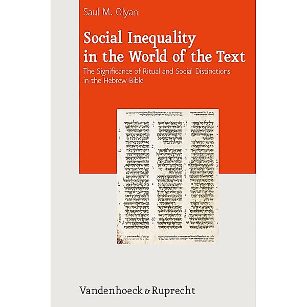 Social Inequality in the World of the Text / Journal of Ancient Judaism. Supplements, Saul M. Olyan