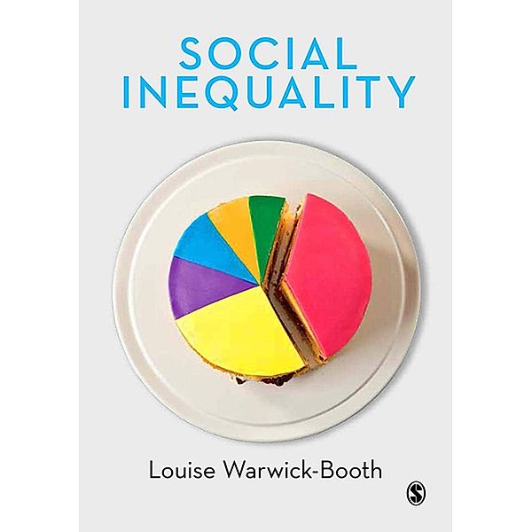 Social Inequality / SAGE Publications Ltd, Louise Warwick-Booth