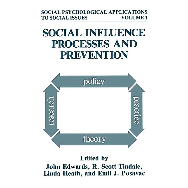 Social Influence Processes and Prevention / Social Psychological Applications To Social Issues Bd.1