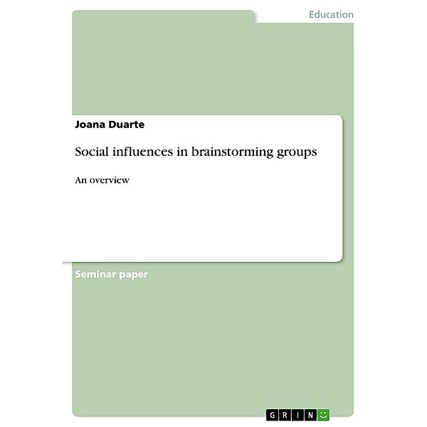 Social influences in brainstorming groups, Joana Duarte