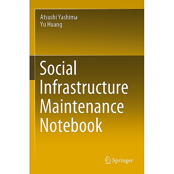 Social Infrastructure Maintenance Notebook, Atsushi Yashima, Yu Huang