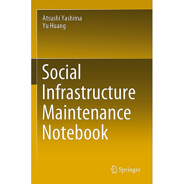 Social Infrastructure Maintenance Notebook, Atsushi Yashima, Yu Huang