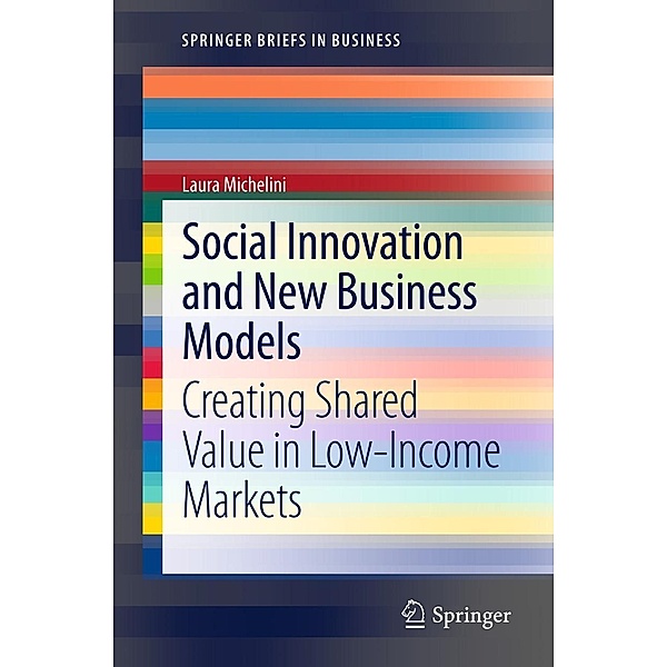 Social Innovation and New Business Models / SpringerBriefs in Business, Laura Michelini