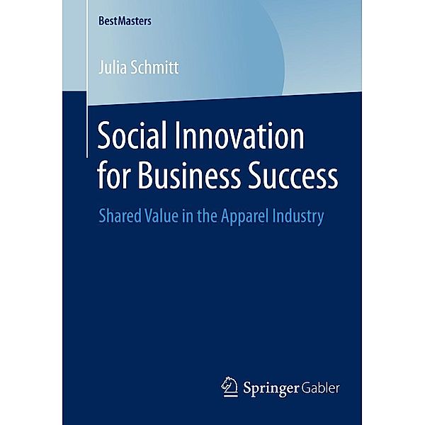 Social Innovation for Business Success / BestMasters, Julia Schmitt