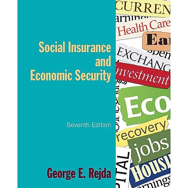Social Insurance and Economic Security, George E. Rejda
