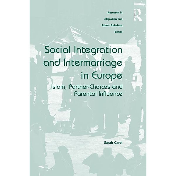 Social Integration and Intermarriage in Europe, Sarah Carol