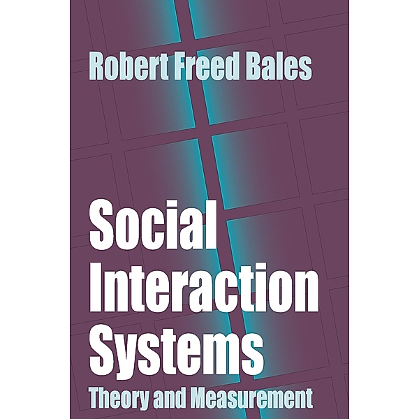 Social Interaction Systems, Robert Bales