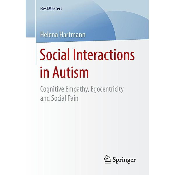 Social Interactions in Autism¿ / BestMasters, Helena Hartmann