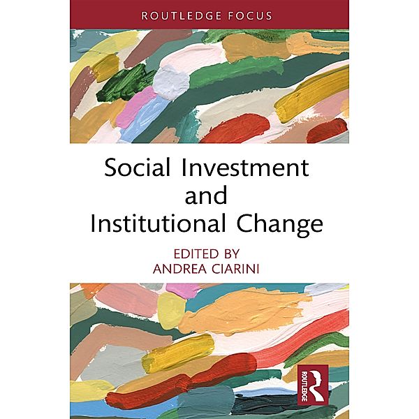 Social Investment and Institutional Change