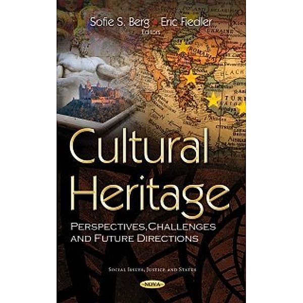 Social Issues, Justice and Status: Cultural Heritage: Perspectives, Challenges and Future Directions