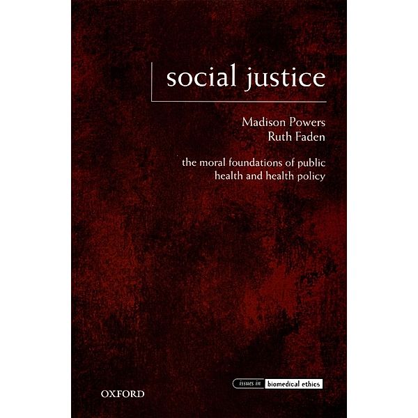 Social Justice, Madison Powers, Ruth Faden