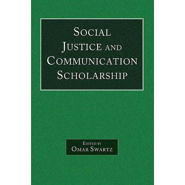 Social Justice and Communication Scholarship