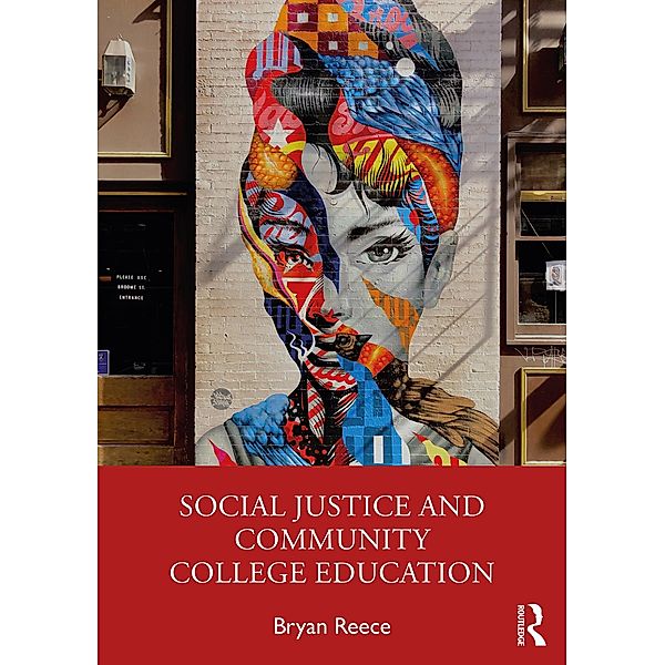 Social Justice and Community College Education, Bryan Reece