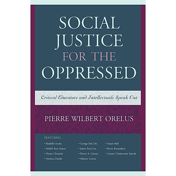 Social Justice for the Oppressed, Pierre Wilbert Orelus