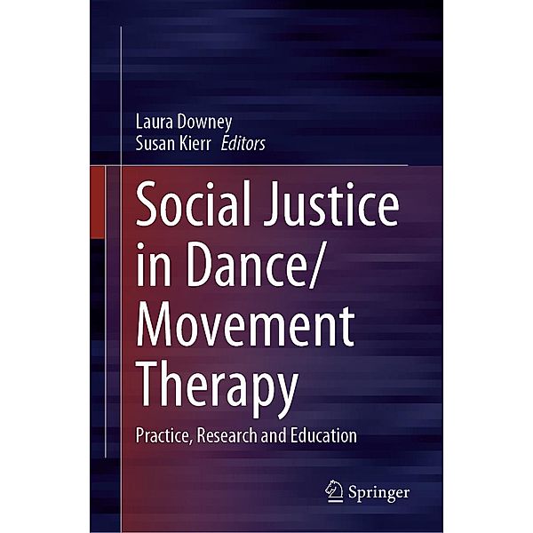 Social Justice in Dance/Movement Therapy