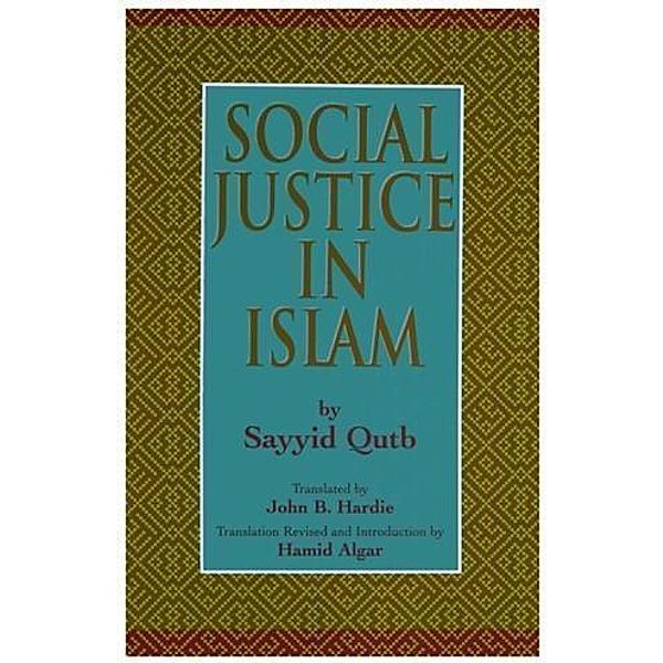 Social Justice in Islam, Sayyid Qutb