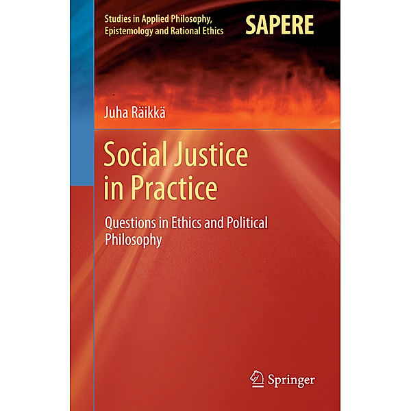 Social Justice in Practice, Juha Räikkä