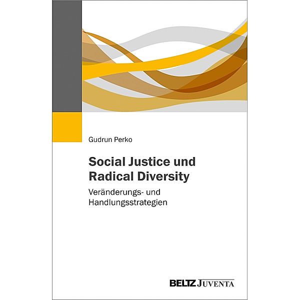 Social Justice und Radical Diversity, Gudrun Perko