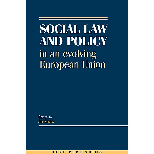 Social Law and Policy in an Evolving European Union