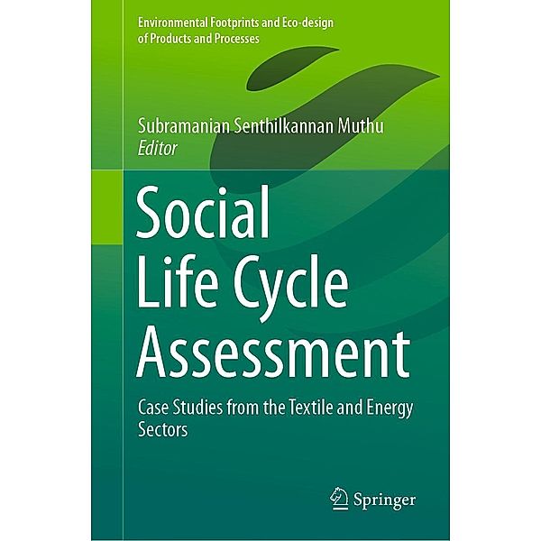 Social Life Cycle Assessment / Environmental Footprints and Eco-design of Products and Processes