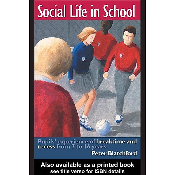 Social Life in School, Peter Blatchford