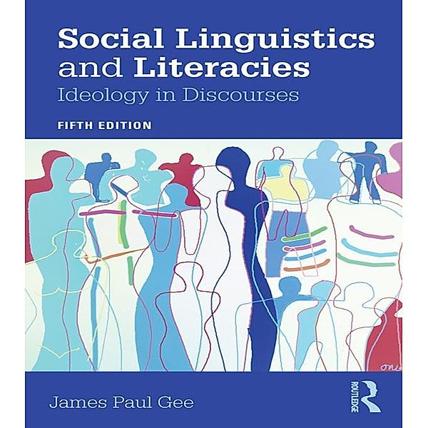 Social Linguistics and Literacies, James Gee
