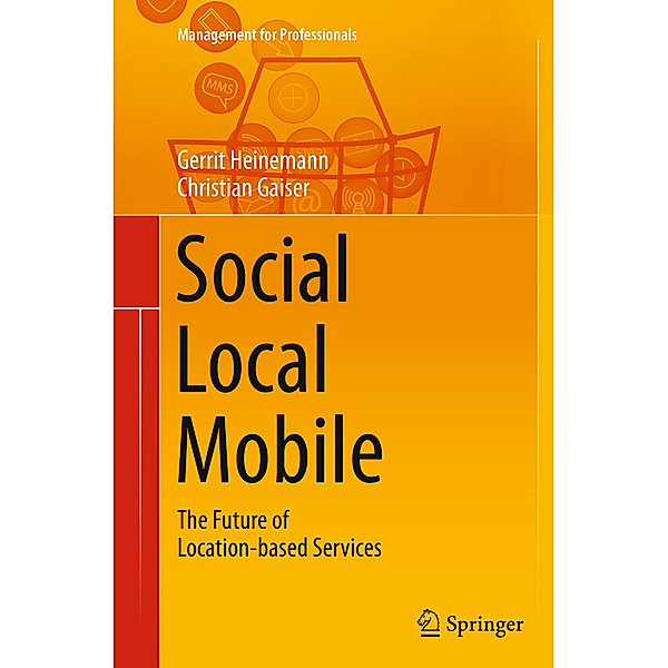 Social - Local - Mobile, Gerrit Heinemann, Christian Gaiser