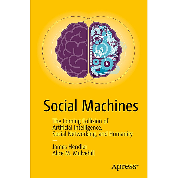 Social Machines and The New Future, James Hendler, Alice M. Mulvehill