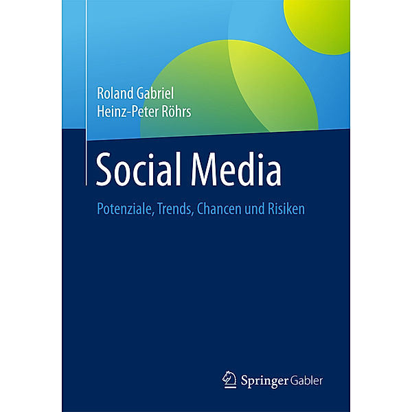 Social Media, Roland Gabriel, Heinz-Peter Röhrs