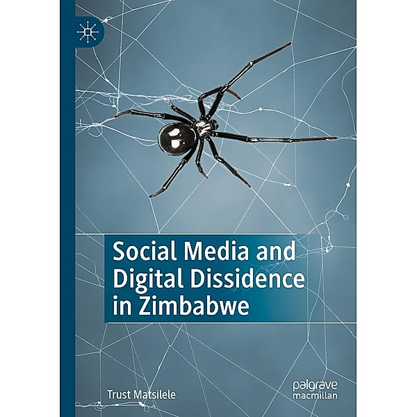 Social Media and Digital Dissidence in Zimbabwe / Progress in Mathematics, Trust Matsilele