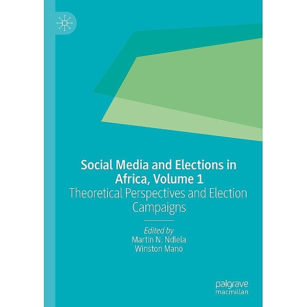 Social Media and Elections in Africa, Volume 1 / Progress in Mathematics