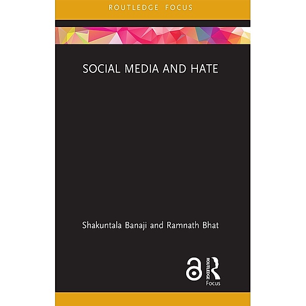 Social Media and Hate, Shakuntala Banaji, Ramnath Bhat