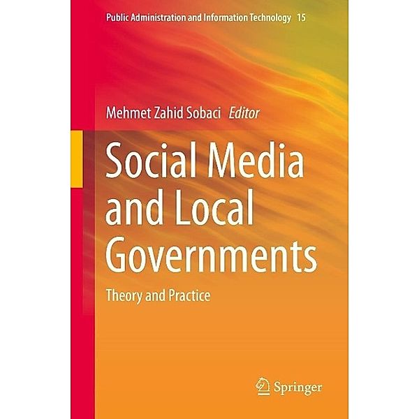 Social Media and Local Governments / Public Administration and Information Technology Bd.15