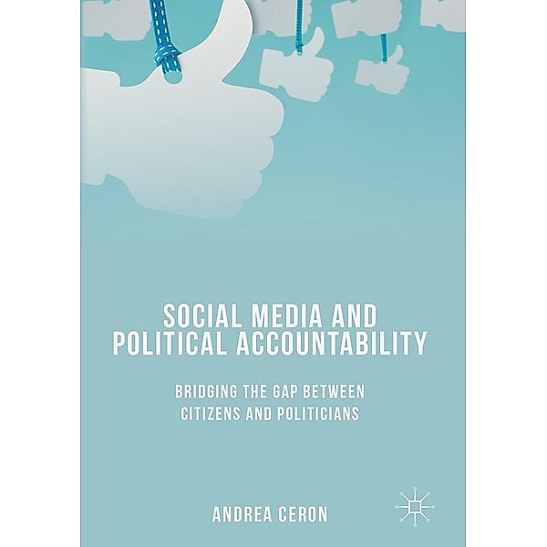 Social Media and Political Accountability / Progress in Mathematics, Andrea Ceron